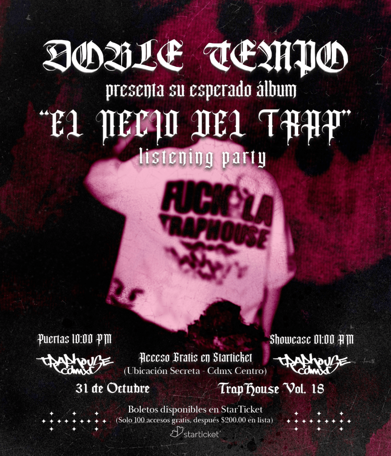 EL NECIO DEL TRAP LISTENING PARTY AT @TRAPHOUSECDMX DOBLE TEMPO